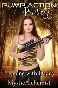 PumpAction Princess: Prepping with Daddy by MysticAlchemist book cover
